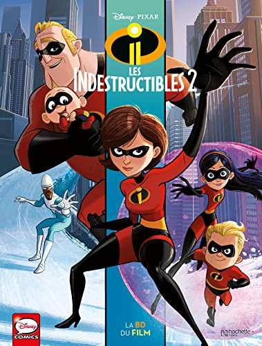 Les Indestructibles 2 : la BD du film