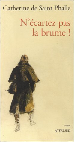 N'écartez pas la brume !