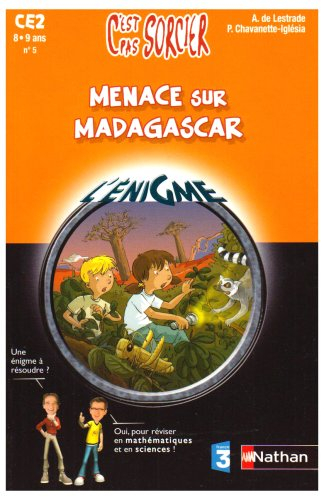 Menace sur Madagascar, CE2, 8-9 ans