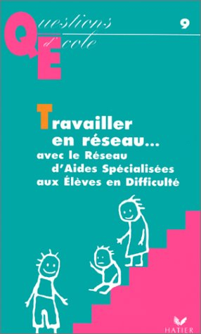 Travailler en réseau avec le R.A.S.E.D.