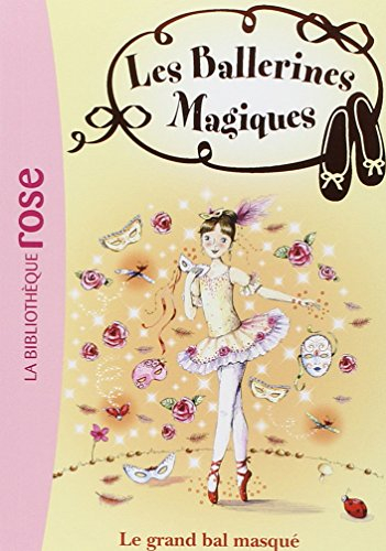Les ballerines magiques. Vol. 3. Le grand bal masqué