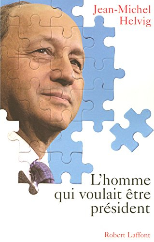 L'homme qui voulait être président