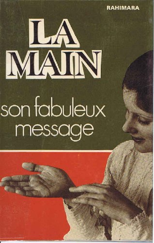 la main, son fabuleux message