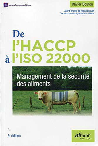 Management de la sécurité des aliments : de l'HACCP à l'ISO 22000