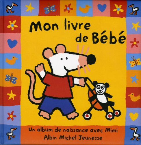 Mon livre de bébé : un album de naissance avec Mimi