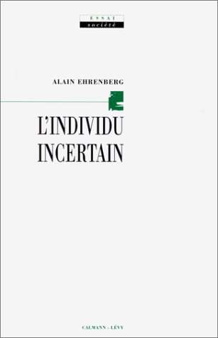 L'individu incertain : entre vies publiques et vies privées