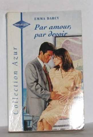 Par amour, par devoir