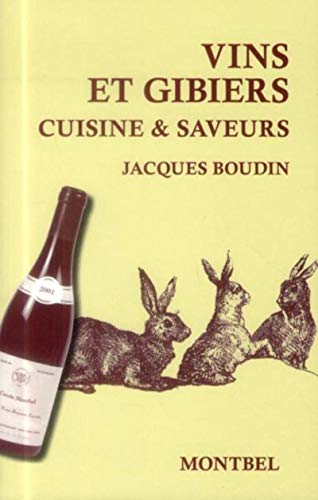 Vins et gibiers : cuisine & saveurs