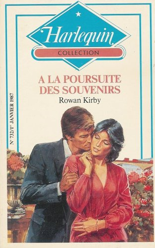 a la poursuite des souvenirs : collection : harlequin collection n, 732