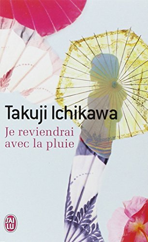 Je reviendrai avec la pluie