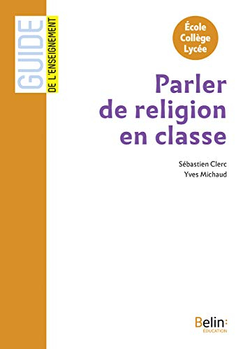 Parler de religion en classe : école, collège, lycée