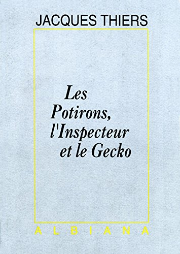 Les potirons, l'inspecteur et le gecko