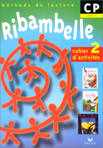 Ribambelle, méthode de lecture, CP cycle 2 : cahier d&#039;activités 2