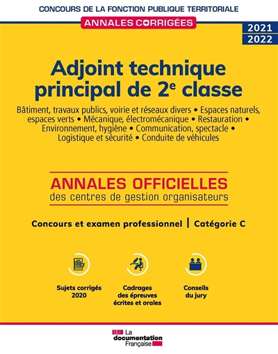 Adjoint technique principal de 2e classe 2021-2022 : annales officielles des centres de gestion orga