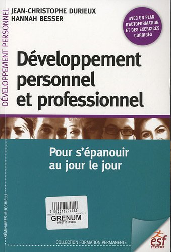 Développement personnel et professionnel : pour s'épanouir au jour le jour