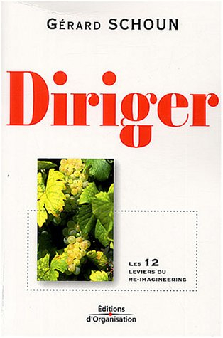 Diriger : les 12 leviers du re-imagineering