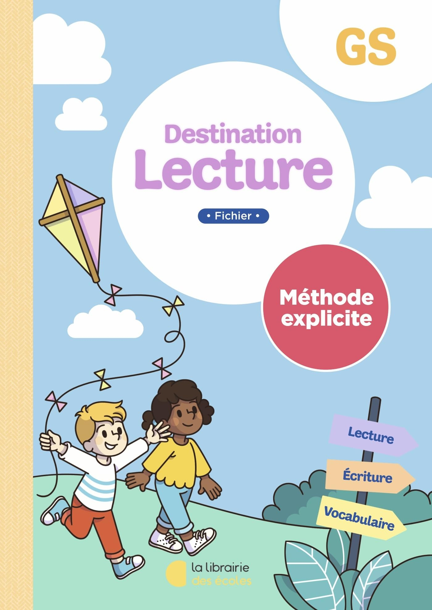 Destination lecture GS : méthode explicite : fichier