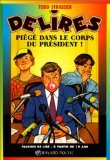 Piégé dans le corps du président!