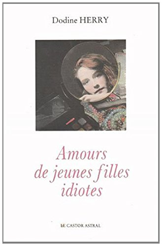 Amours de jeunes filles idiotes