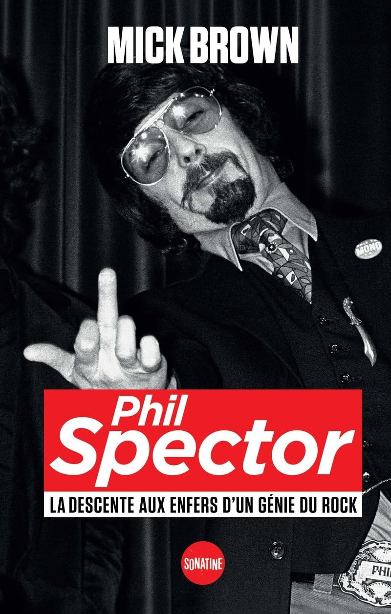 Phil Spector : la descente aux enfers d'un génie du rock