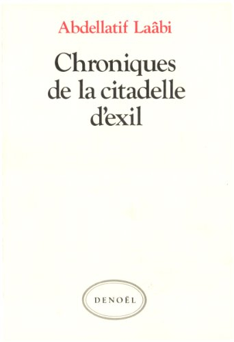 Chroniques de la citadelle d'exil : lettres de prison, 1972-1980