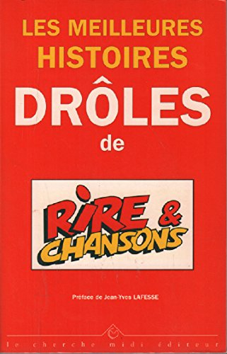 Les meilleures histoires drôles de Rires et chansons