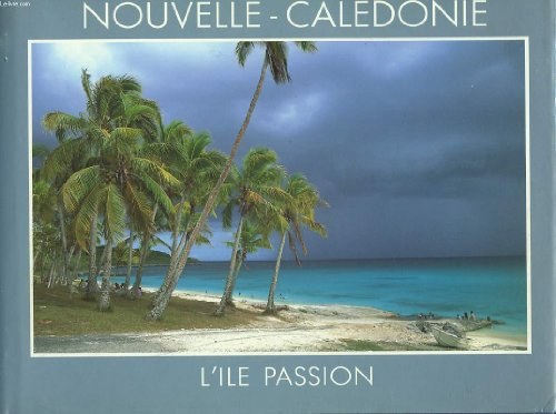 nouvelle caledonie ile passion