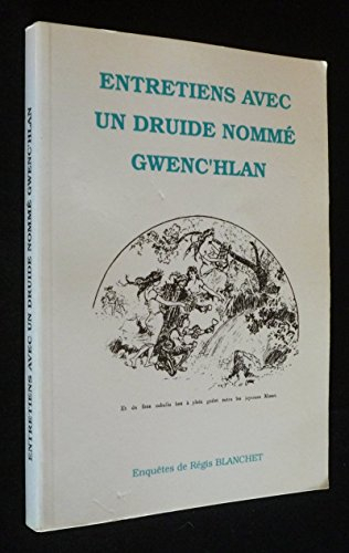 Entretiens avec un druide nommé Gwenc'hlan