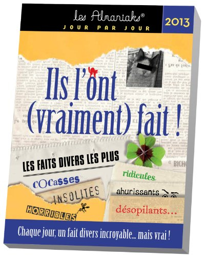 Ils l'ont (vraiment) fait ! 2013