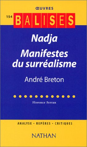 Nadja, Manifestes du surréalisme, André Breton