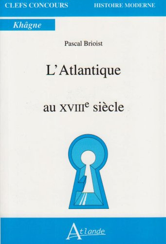 L'Atlantique au XVIIIe siècle