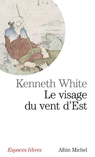 Le visage du vent d'Est : errances asiatiques