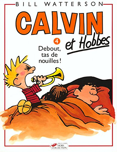 Calvin et Hobbes. Vol. 4. Debout, tas de nouilles !