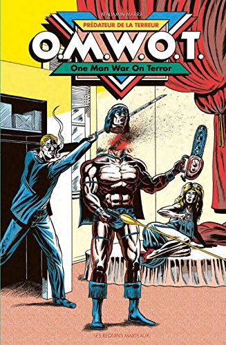 OMWOT, one man war on terror. Vol. 1. Cyber attack. OMWOT, prédateur de la terreur. Vol. 1. Cyber at