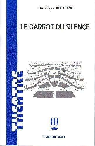 Le garrot du silence