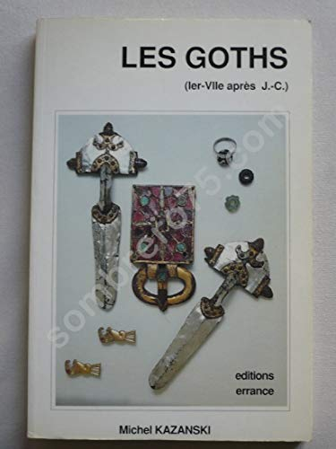 Les Goths : 1er-7e siècle apr. J.-C.