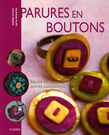 Parures en boutons : bijoux et autres accessoires