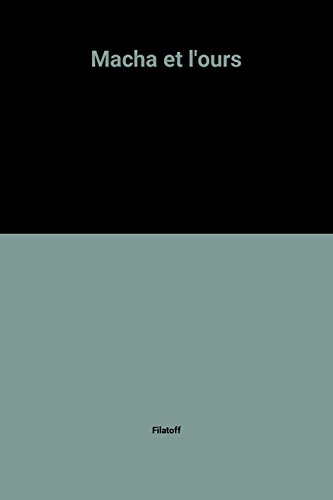 Macha et l'ours : contes de Russie