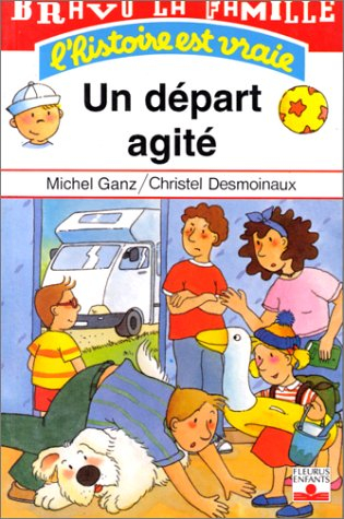 Bravo la famille. Vol. 4. Un départ agité