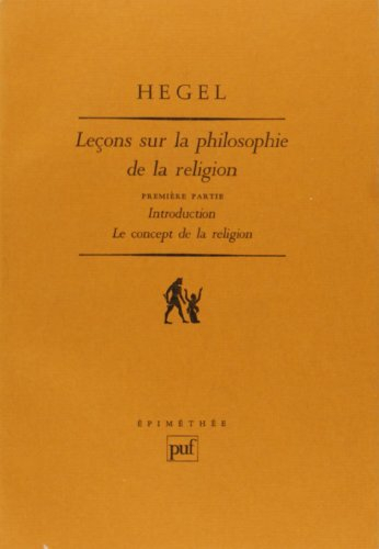 Leçons sur la philosophie de la religion. Vol. 1. Introduction