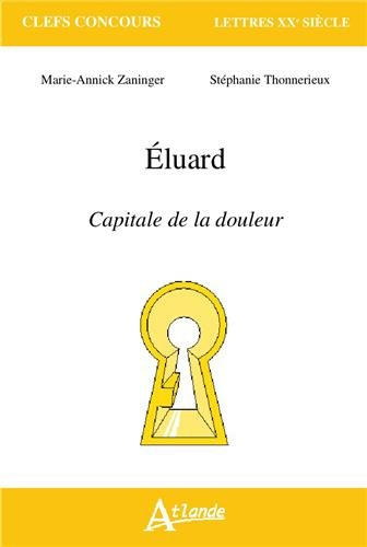 Paul Eluard, Capitale de la douleur