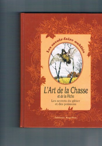 l'art de la chasse et de la pêche