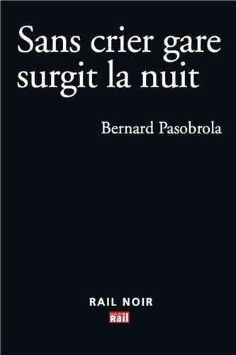 Sans crier gare surgit la nuit