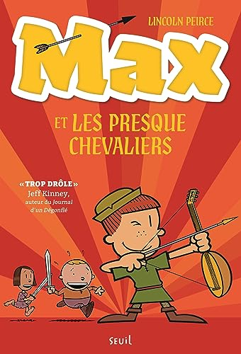 Max et les Presque Chevaliers. Vol. 1