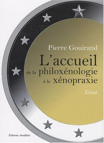Laccueil de la philoxénologie à la xénopraxie