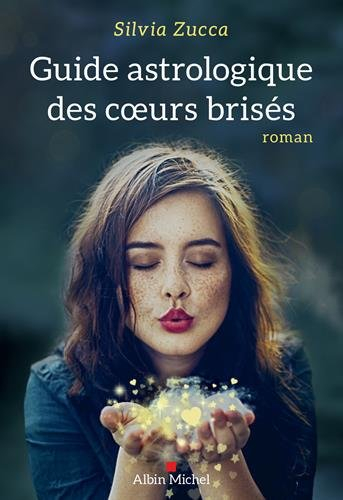 Guide astrologique des coeurs brisés
