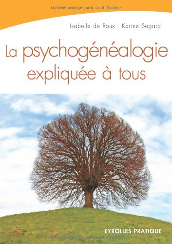La psychogénéalogie expliquée à tous