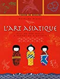 L'art asiatique : plus de 200 motifs à broder ou à peindre
