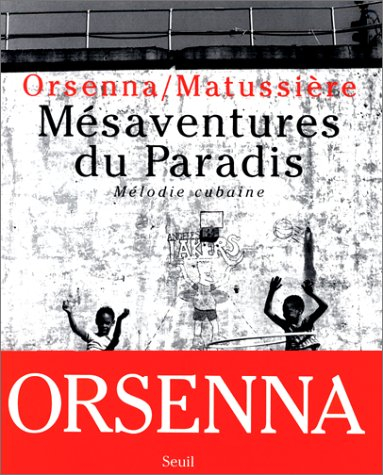 Mésaventures du paradis : mélodie cubaine