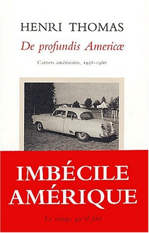 De profundis Americae : carnets américains (1958-1960)